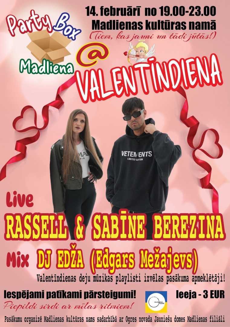 Valentīndienas diskotēka Madlienas kultūras namā ar Dj Rassel un Sabīni berezinu 14. februārī pl. 19.00-23.00