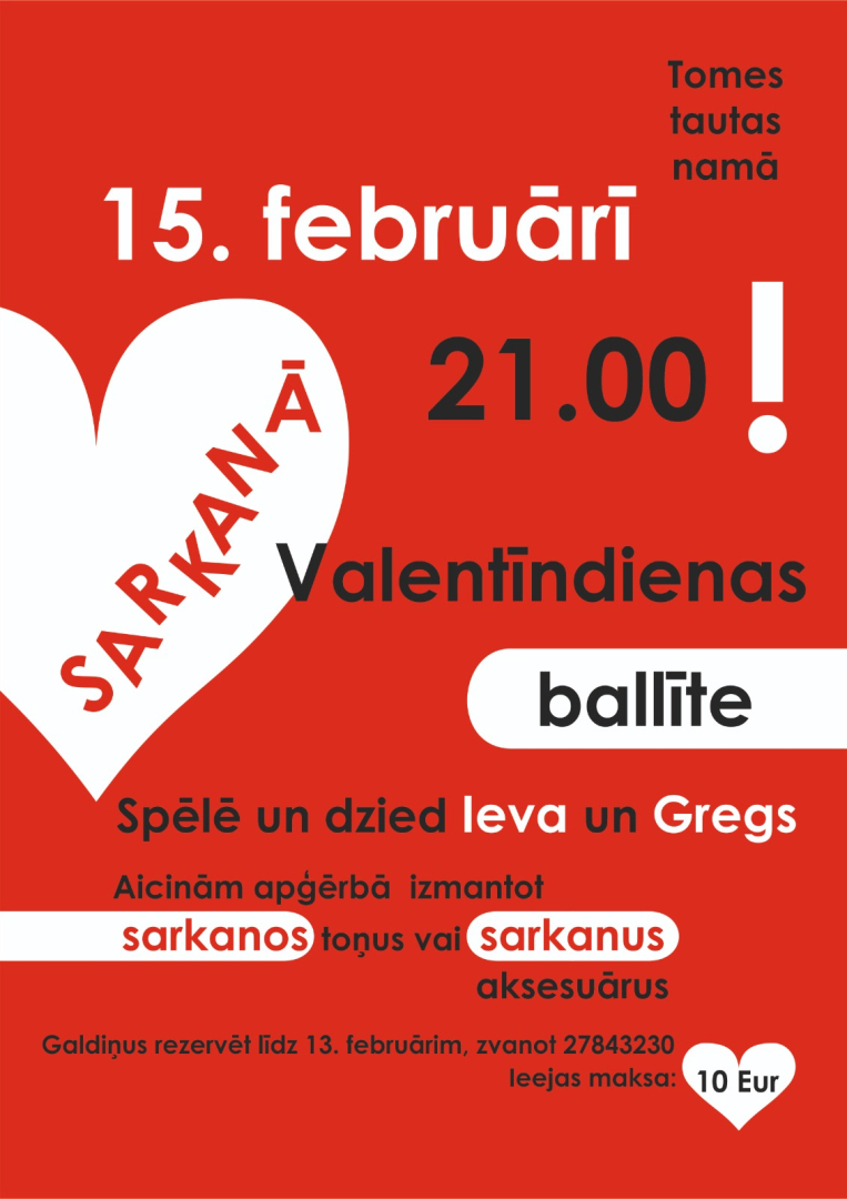 Sarkanā Valentīndienas balle Tomē 15.februārī pl.21.00