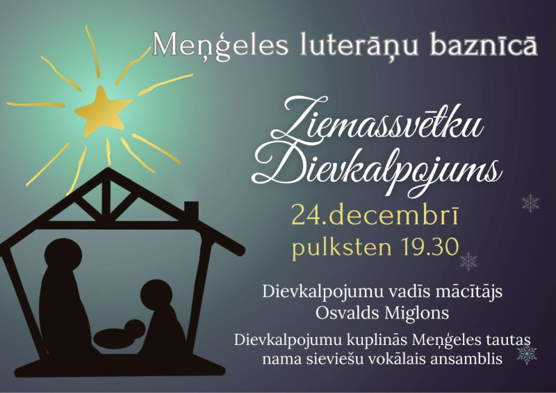 Ziemassvētku dievkalpojums Meņģeles luterāņu baznīcā 24.decembrī pl.19.30