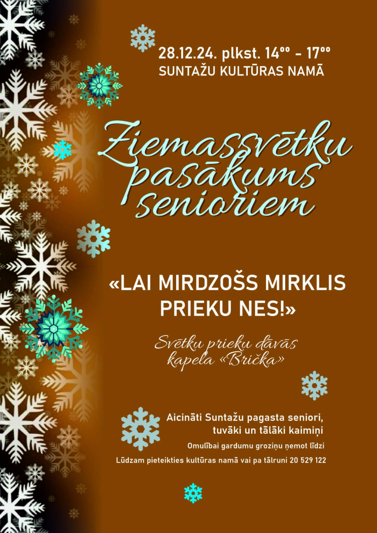 Ziemassvētku pasākums senioriem Suntažu kultūras namā 28.decembrī pl.14.00 "Lai mirdzošs mirklis prieku nes"