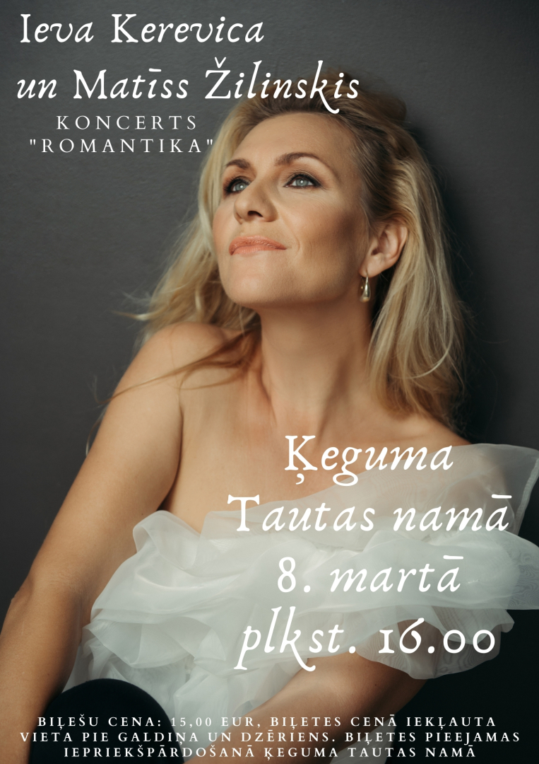 Ieva Kerēvica un Matīss Žilinskis ar koncertu Romantika Ķeguma Tautas namā 8.martā pl. 16.00