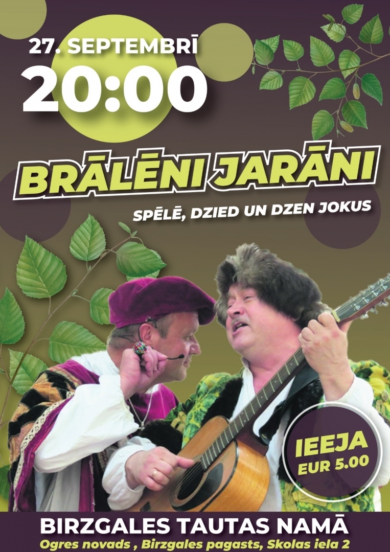 Afiša koncertizrādei Brālēni Jarāni Birzgalē