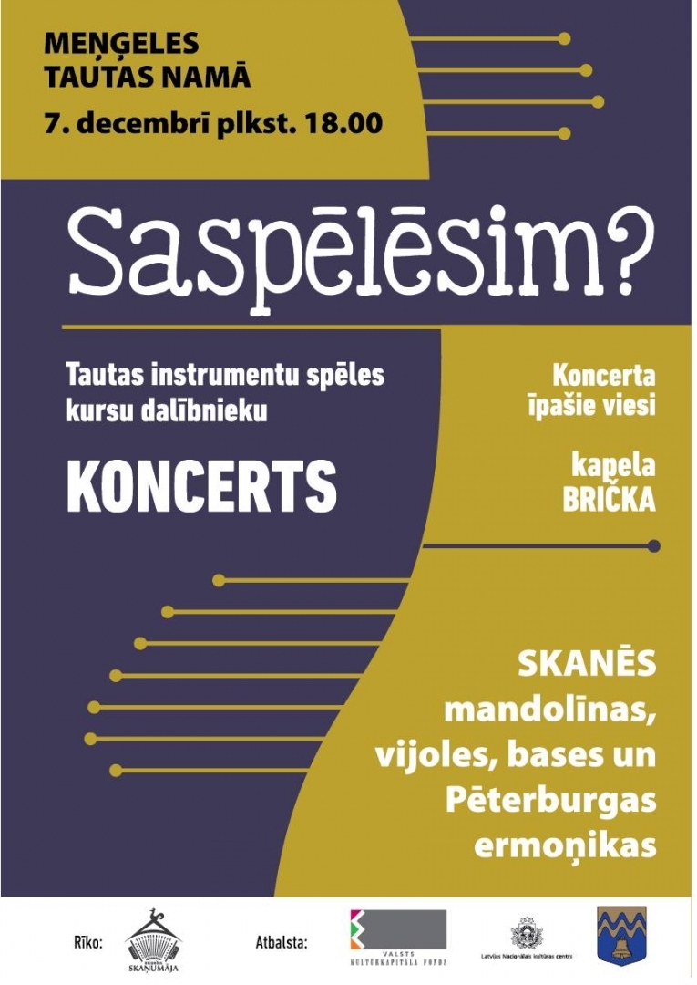 Tautas instrumentu spēles kursu dalībnieku koncerts Saspēlēsim? Meņģeles tautas namā 7. decembrī pl.18.00. Īpašie viesi kapela BRIČKA