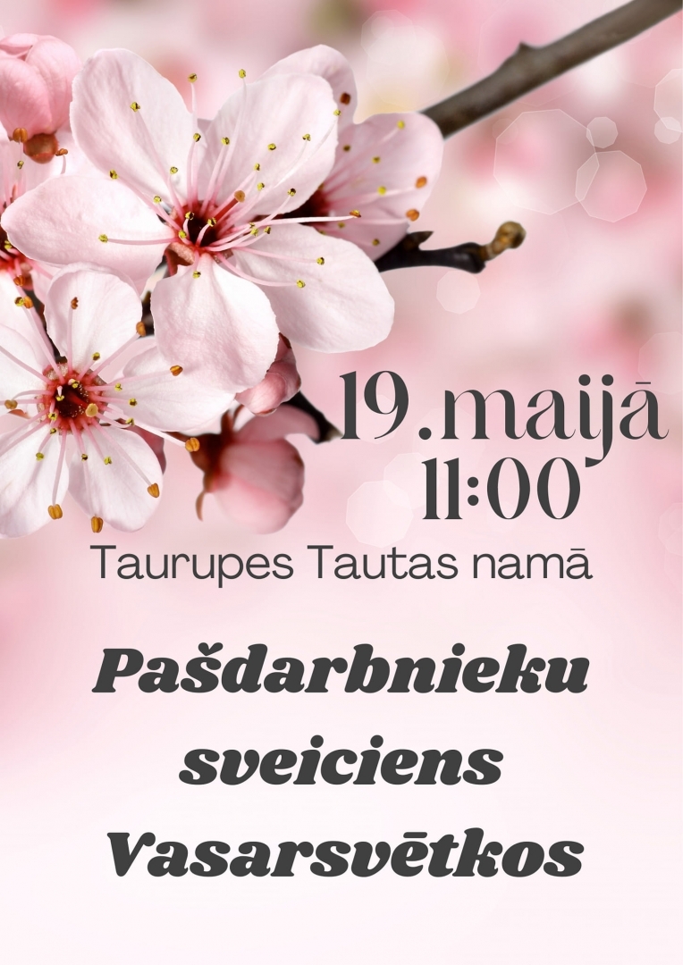 Pašdarbnieku sveiciens Vasarsvētkos Taurupē 19.05.2024.