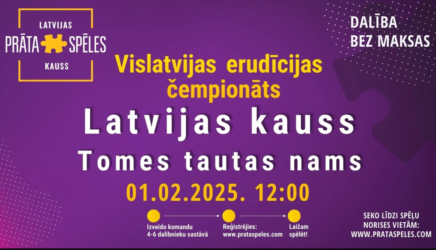 Vislatvijas erudīcijas čempionāts, Latvijas kauss Tomes Tautas namā 1.februārī pl.12.00