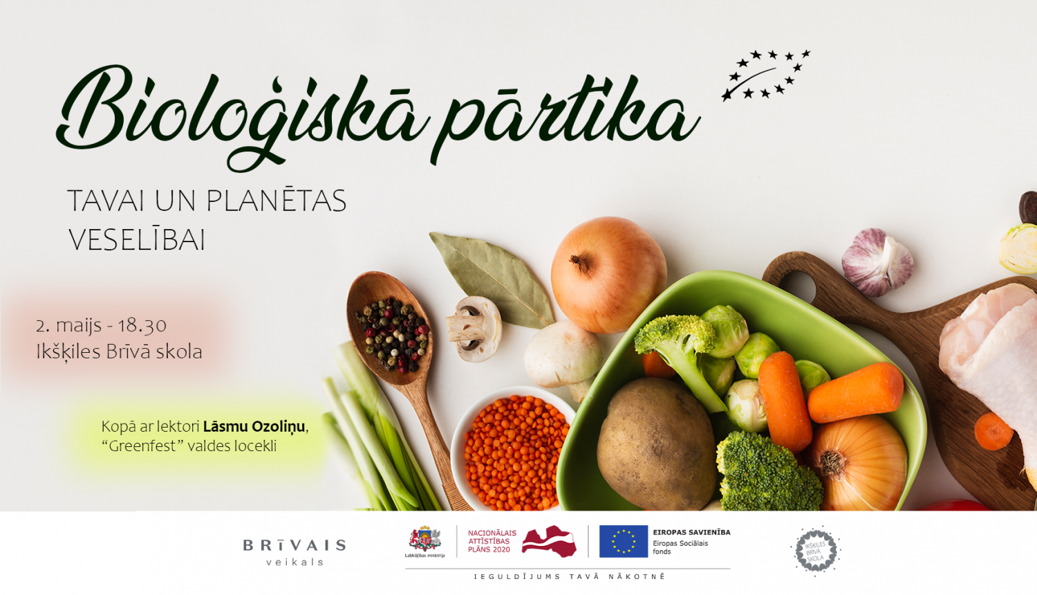 Veselīga dzīvesveida lekcija "Bioloģiskā pārtika - tavai un planētas veselībai" plakāts